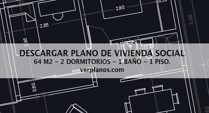 Descargar plano de casa de 1 piso 2 dormitorios y 64m2