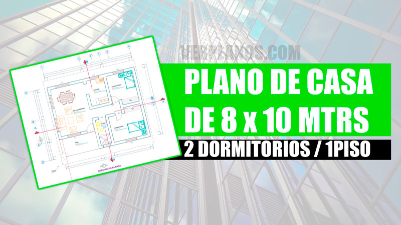 Plano de casa de 2 dormitorios 1 piso de 8 x 10 metros